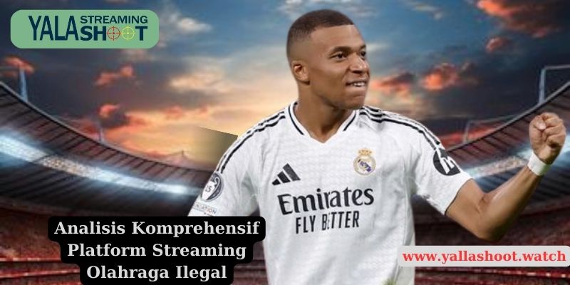 Analisis Komprehensif Platform Streaming Olahraga Ilegal