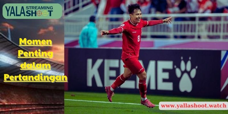 Momen Penting dalam Pertandingan